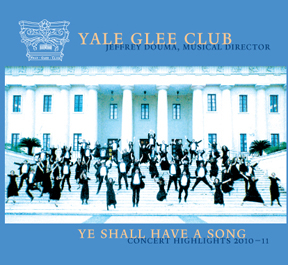 Ye Shall Have a Song - Concert Highlights 2010-11